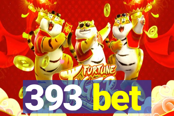 393 bet